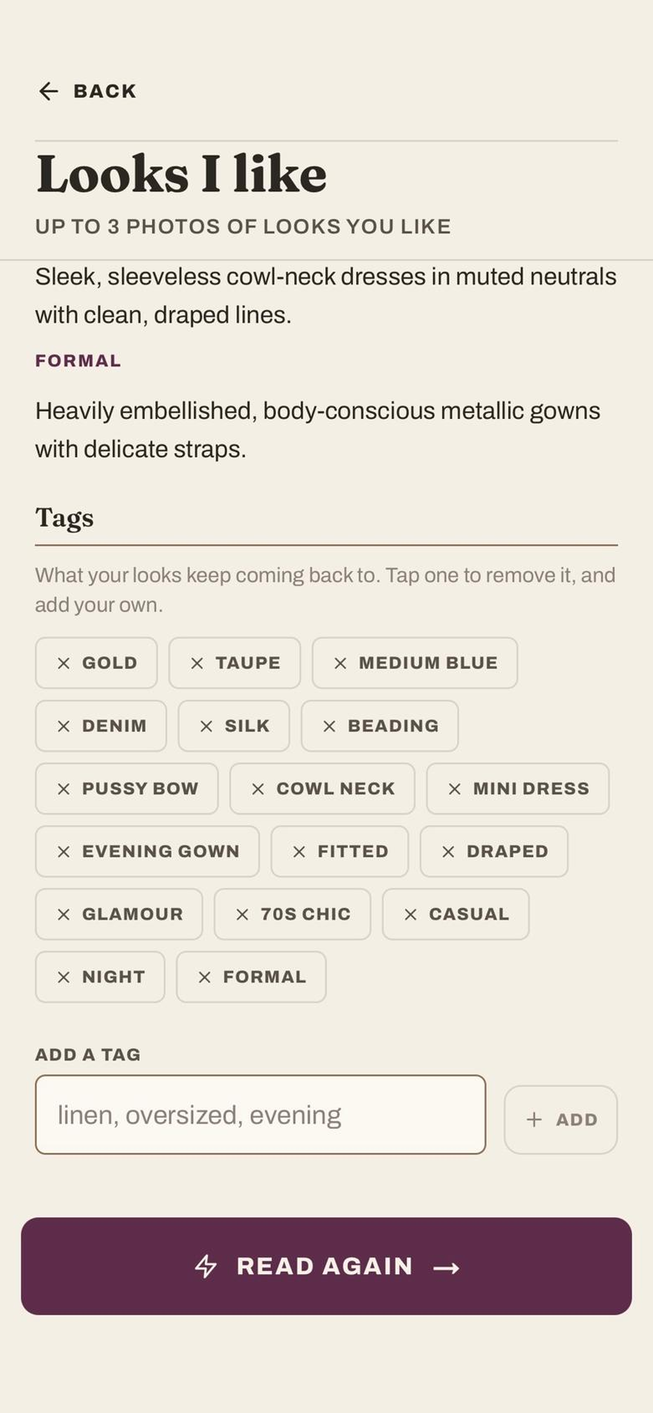 The tags your looks keep coming back to, each removable, with a field to add your own.